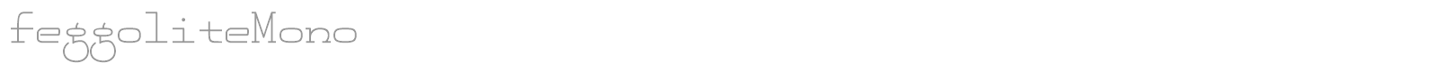 FeggoliteMono font preview